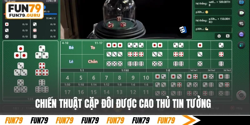 Chiến thuật cặp đôi được cao thủ tin tưởng